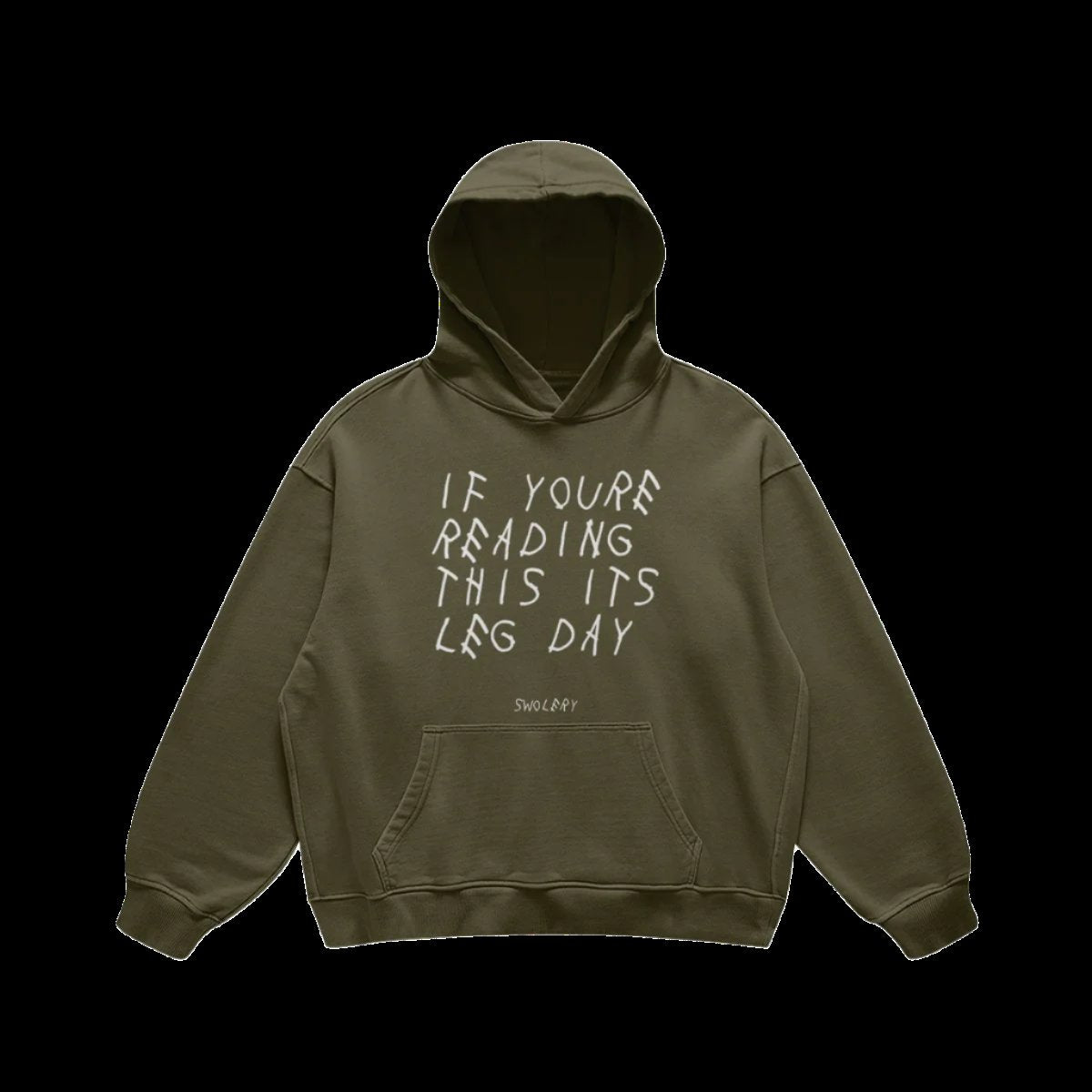 LEG DAY HOODIE - SWOLERYPODpartnerSWOLERYOlive GreenS